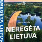 Jovaiša, Marius. Neregėta Lietuva: [fotoalbumas]. – [Vilnius]: Unseen pictures, [2018]. – 455 p.